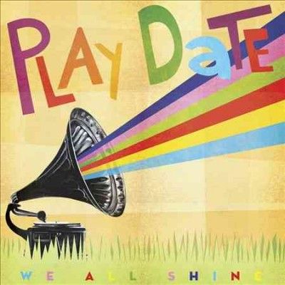 Play Date - We All Shine (Vinyl)