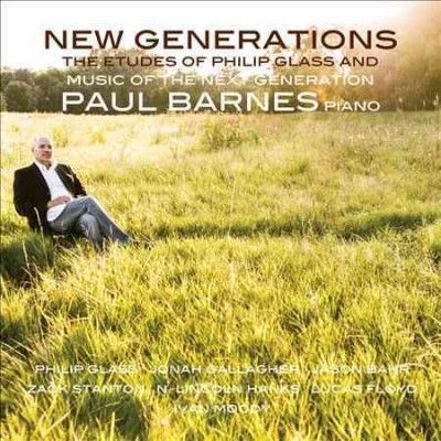 Paul Barnes - New Generations: Etudes Of Philip Glas (CD)