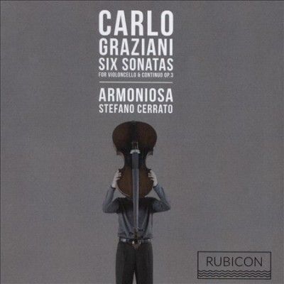 Carlo Graziani: Six Sonatas for Violoncello &amp; Continuo Op. 3 (CD / Album Digipak)