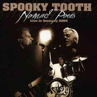Spooky Tooth - Nomad Poets: Live In Germany 2004 (CD)