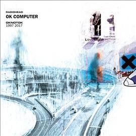 Radiohead - Ok Computer Oknotok 1997 - 2017 (Vinyl)