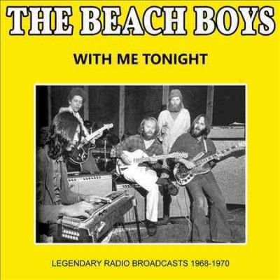 Beach Boys - With Me Tonight: Radio Broadcast 68 - 70 (CD)