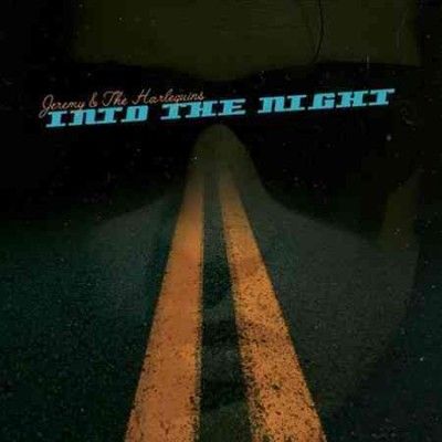 Jeremy &amp; The Harlequ - Into The Night (Vinyl)