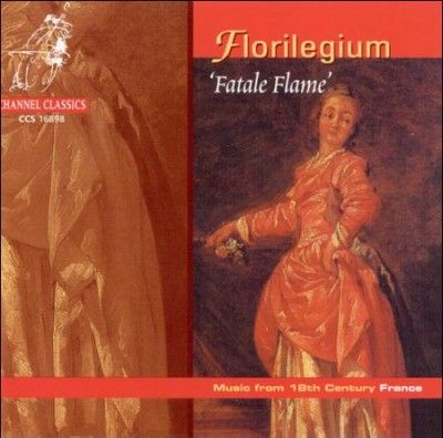 Florilegium - Fatale Flame - Music From 18th Century (CD)