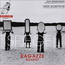 Ragazze Quartet - Spiegel: Mendelssohn &amp; Beethoven Strin (CD)