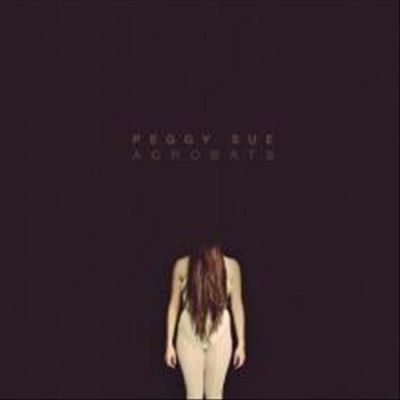 Peggy Sue - Acrobats (Vinyl)
