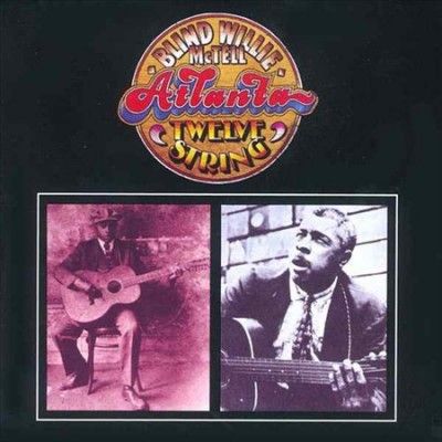 Blind Willie Mctell - Atlanta Twelve String (Vinyl)