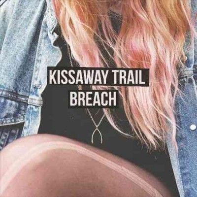 Kissaway Trail - Breach (Vinyl)