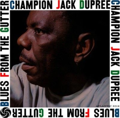 Champion Jac Dupree - Blues From The Gutter (Vinyl)