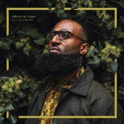 Olivier St. Louis - Ever Since The Fall (Vinyl)