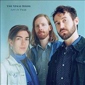 Stray Birds - Let It Pass (Vinyl)