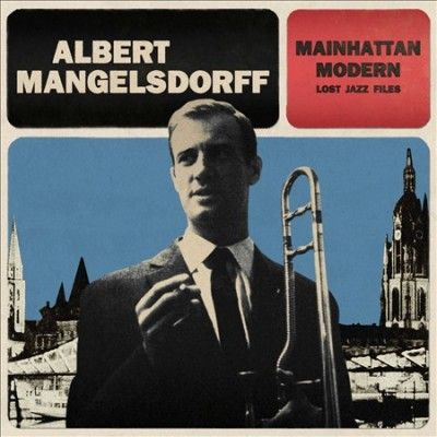 Albert Mangelsdorff - Mainhattan Modern (Vinyl)
