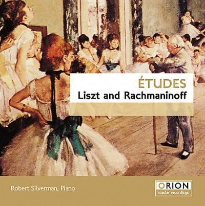 Robert Silverman - Liszt/rachmaninov: Etudes (CD)