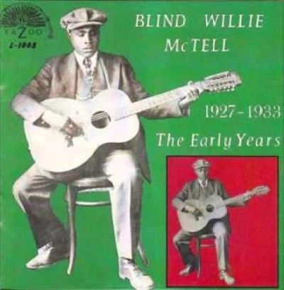 Blind Willie Mctell - Early Years (1927 - 1933) (Vinyl)
