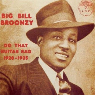 Big Bill Broonzy - Do That Guitar Rag 1928 - 1935 (Vinyl)