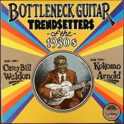 Casey Bill Weldon - Bottleneck Guitar Trendsetters Of The (Vinyl)