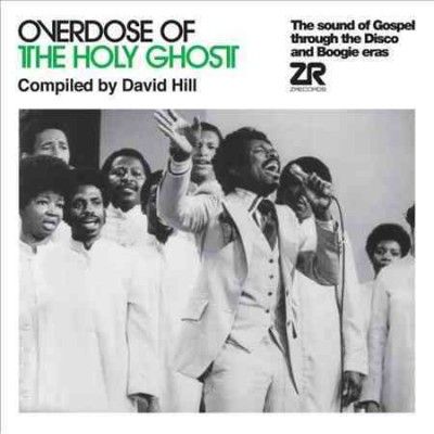 David Hill - Overdose Of The Holy Ghost (Vinyl)