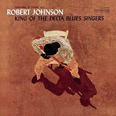 Robert Johnson - King Of The Delta Blues Singers (Vinyl)