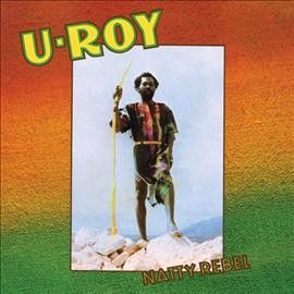 U - Roy - Natty Rebel (Vinyl)