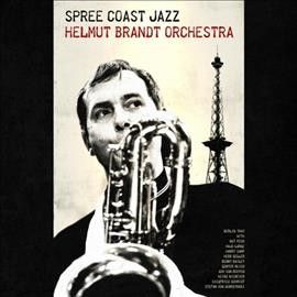 Helmut Brandt - Spree Coast Jazz (Vinyl)