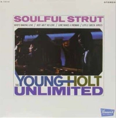 Young - Holt Unlimited - Soulful Strut (Vinyl)