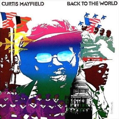 Curtis Mayfield - Back To The World (Vinyl)