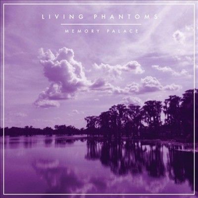 Living Phantoms - Memory Palace (Vinyl)