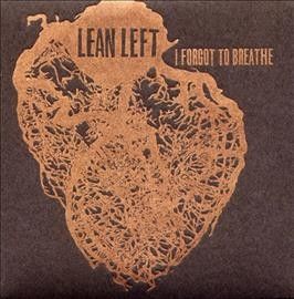 Lean Left - I Forgot To Breathe (Vinyl)