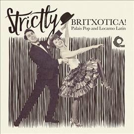 Various - Strictly Britxotica Palais Pop And Lo (Vinyl)