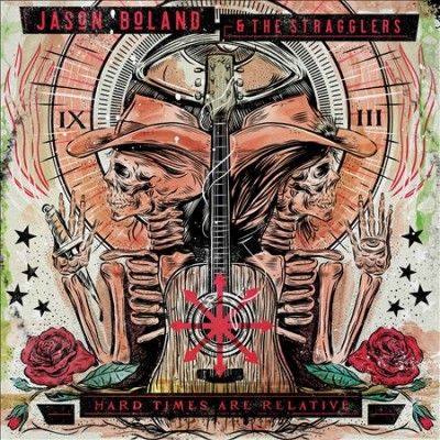 Jason &amp; The Boland - Hard Times Are Relative (Vinyl)