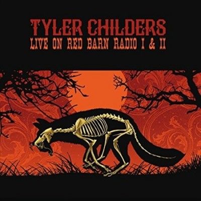 Tyler Childers - Live On Red Barn Radio I &amp; Ii (Vinyl)