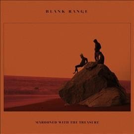 Blank Range - Marooned With The Treasure (Vinyl)