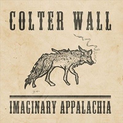 Colter Wall - Imaginary Appalachia (Vinyl)