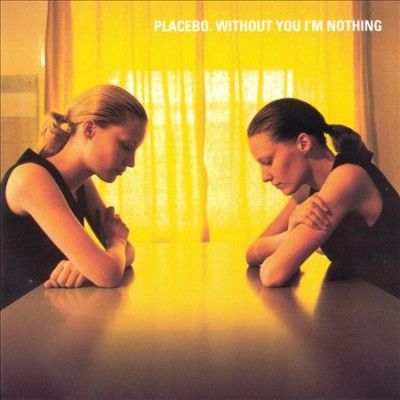 Placebo - Without You I'm Nothing (Vinyl)