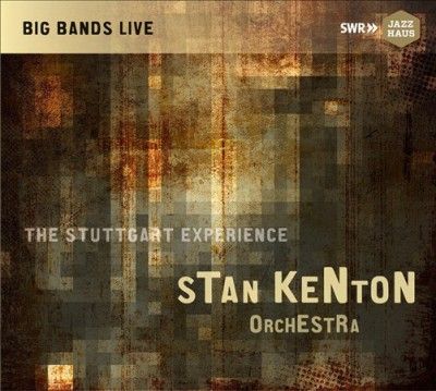 Stan Kenton - Stuttgart Experience (CD)