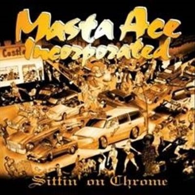 Masta Ace Inc. - Sittin On Chrome (Vinyl)