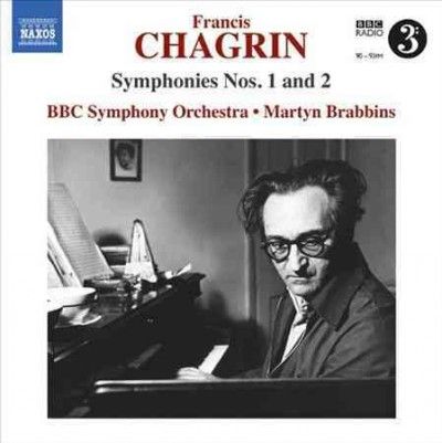 CHAGRIN, F.: Symphonies Nos. 1 and 2 (BBC Symphony, Brabbins) (CD)