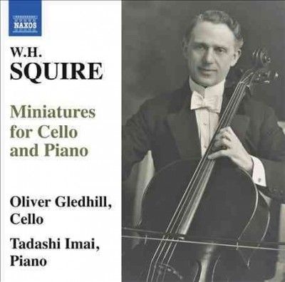 Oliver Gledhill - Squire: Miniatures For Cello &amp; Piano (CD)