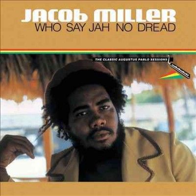 Jacob Miller - Who Say Jah No Dread (CD)