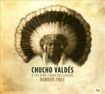 Chucho Valdes - Border Free (CD)
