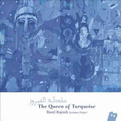 Basel Rajoub - Queen Of Turquoise (CD)