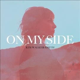 Kim Walker - Smith - On My Side (CD)