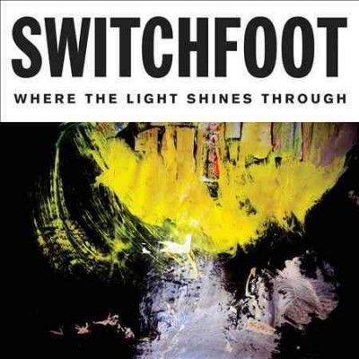 Switchfoot - Where The Light Shines Through (Vinyl)