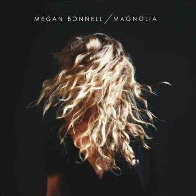 Megan Bonnell - Magnolia (Vinyl)