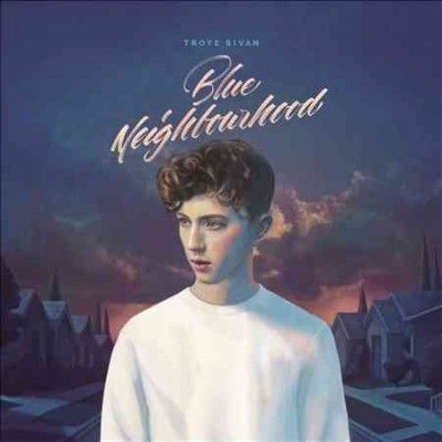 Troye Sivan - Blue Neighbourhood (CD)
