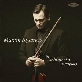 Maxim Rysanov - In Schubert's Company (CD)