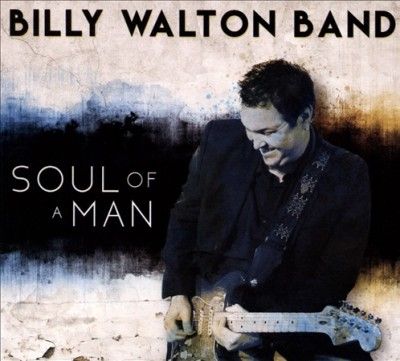 Billy Band Walton - Soul Of A Man (CD)