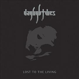 Daylight Dies - Lost To The Living (Vinyl)