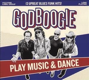 Godboogie - Play Music &amp; Dance (CD)
