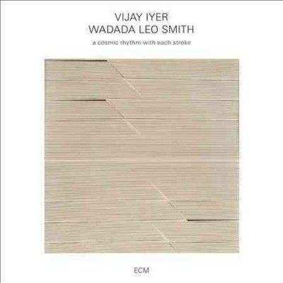 Vijay Iyer - Cosmic Rhythm With Each Stroke (CD)